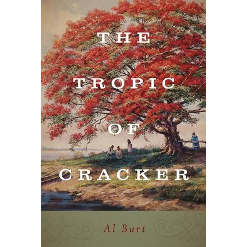 The Tropic of Cracker