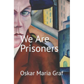We Are Prisoners - Paperback