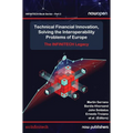 Technical Financial Innovation, Solving the Interoperability Problems of Europe: The Infinitech Legacy - Hardcover