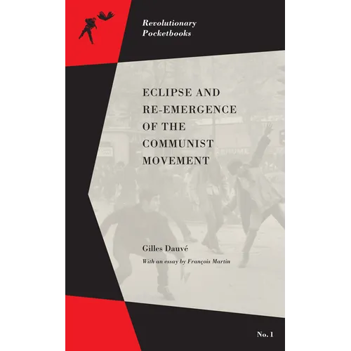 Eclipse and Re-Emergence of the Communist Movement - Paperback