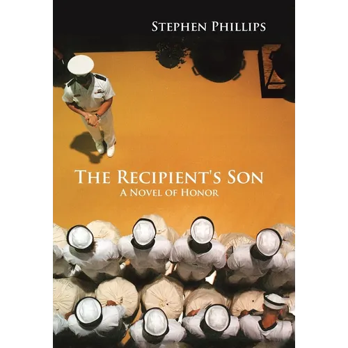 The Recipient's Son: A Novel of Honor