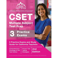 CSET Multiple Subject Test Prep: 3 Practice Exams and Study Guide for California Teachers [2nd Edition] - Paperback