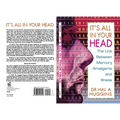 It's All in Your Head: The Link Between Mercury, Amalgams, and Illness - Paperback