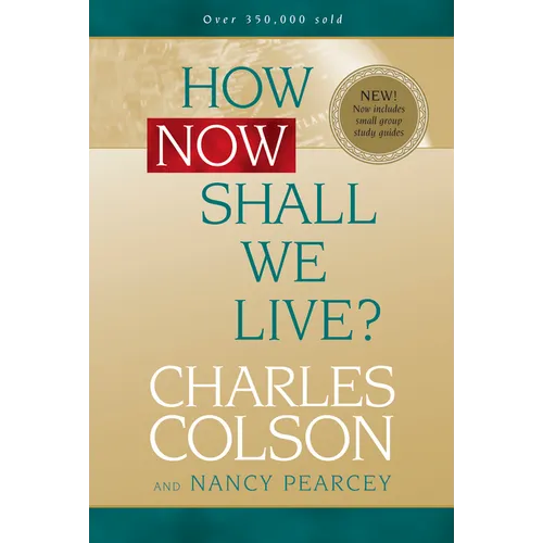 How Now Shall We Live? - Paperback