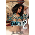 Loyalty to a Gangsta 2 - Paperback