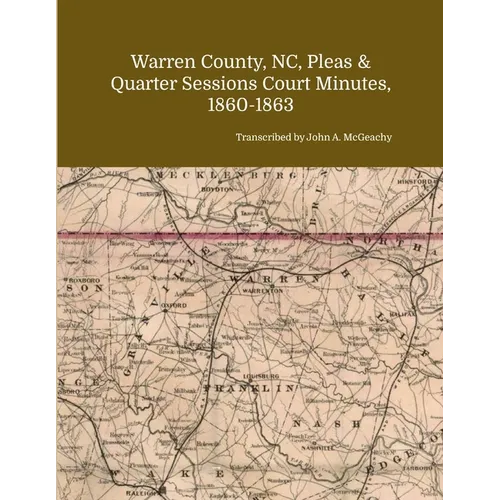 Warren County, NC, Pleas & Quarter Sessions Court Minutes, 1860-1863