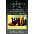 The Amateur's Mind: Turning Chess Misconceptions Into Chess Mastery - Paperback