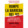 Rompe La Barrera del No / Never Split the Difference - Paperback