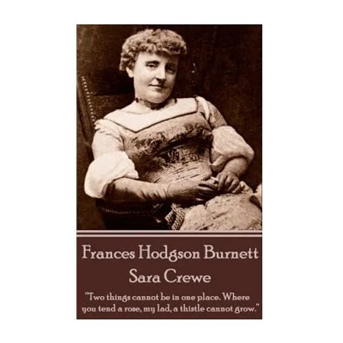 Frances Hodgson Burnett - Sara Crewe - Paperback