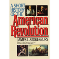 A Short History of the American Revolution - Paperback