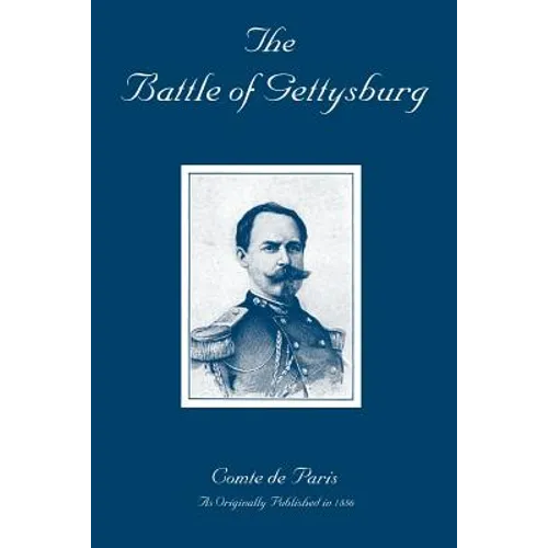 The Battle of Gettysburg: A History of the Civil War in America