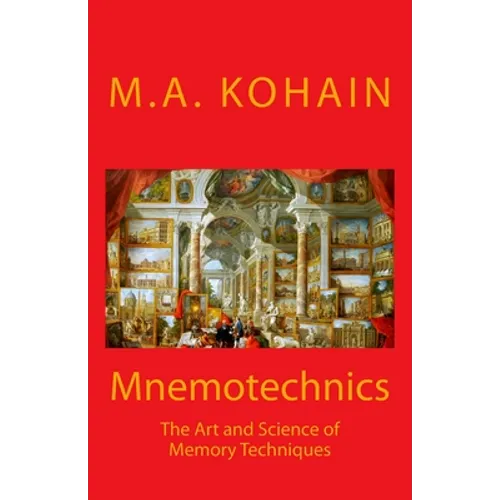 Mnemotechnics: The Art and Science of Memory Techniques - Paperback