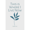 This is Where I Live Now - Paperback