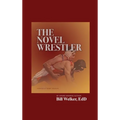 The Novel Wrestler - Hardcover