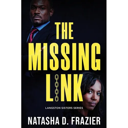 The Missing Link (Langston Sisters book 3): A Contemporary Romantic Suspense Novel - Paperback