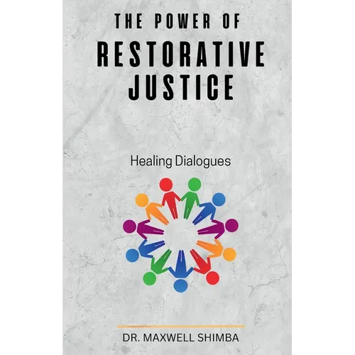 The Power of Restorative Justice