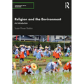 Religion and the Environment: An Introduction - Paperback