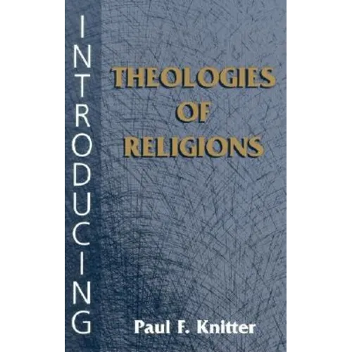 Introducing Theologies of Religions - Paperback