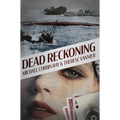 Dead Reckoning - Hardcover