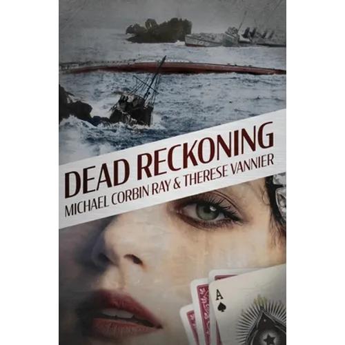 Dead Reckoning - Hardcover