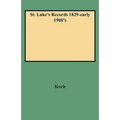 St. Luke's Records 1829-Early 1900's