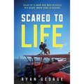 Scared to Life - Paperback