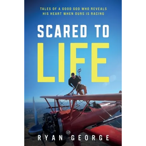 Scared to Life - Paperback