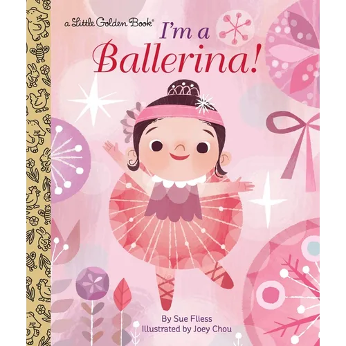 I'm a Ballerina! - Hardcover