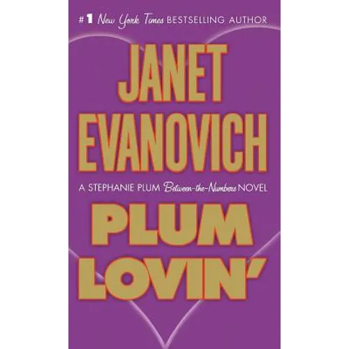 Plum Lovin': A Stephanie Plum Between the Numbers Novel - Paperback