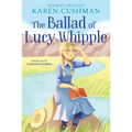 The Ballad of Lucy Whipple - Paperback