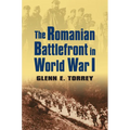 The Romanian Battlefront in World War I