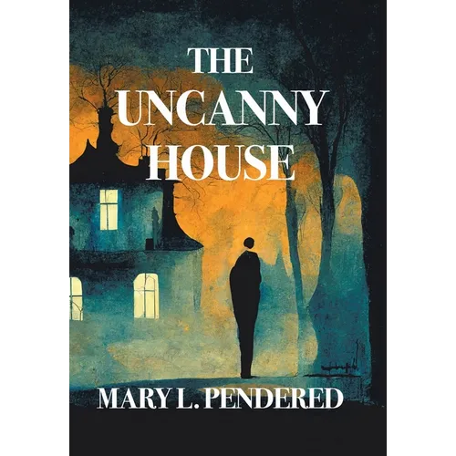 The Uncanny House (Nezu Press Classics) - Hardcover