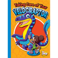 Taking Care of Your Velociraptor - Paperback