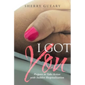 I Got You: Prepare to Take Action with Sudden Hospitalization - Paperback