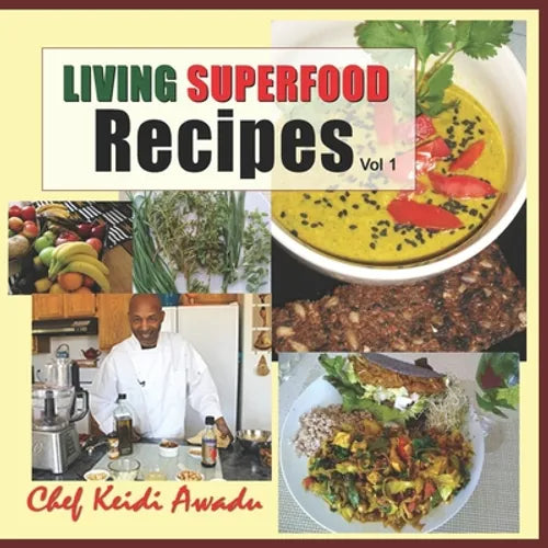 Living Superfood Recipes Vol: 1 - Paperback