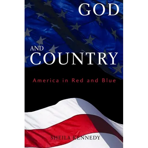 God and Country: America in Red and Blue