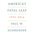 America's Fatal Leap: 1991-2016 - Hardcover