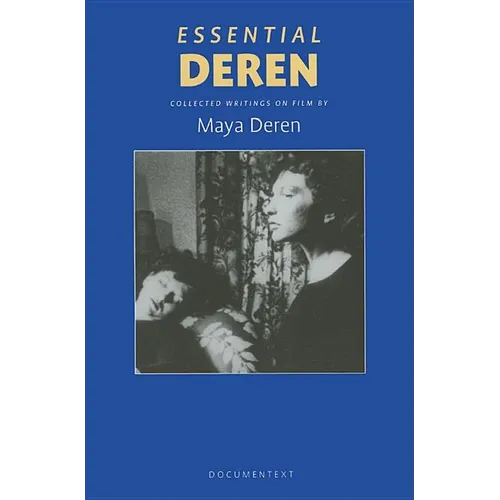 Essential Deren: Collected Writings on Film - Paperback