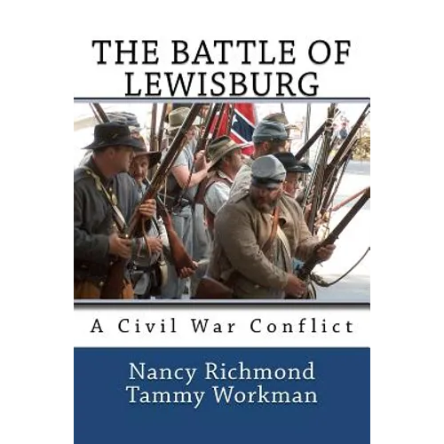 The Battle of Lewisburg: A Civil War Conflict