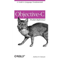 Objective-C Pocket Reference: A Guide to Language Fundamentals - Paperback