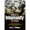 Man's Inhumanity To Man - Hardcover