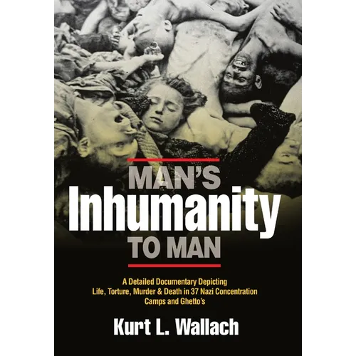 Man's Inhumanity To Man - Hardcover