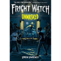 Unmasked (Fright Watch #3) - Hardcover