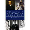 Hidden History of Kentucky Soldiers