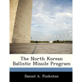 The North Korean Ballistic Missile Program