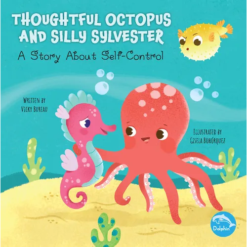 Thoughtful Octopus and Silly Sylvester - Paperback