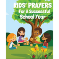 Kids' Prayers For A Successful School Year - Paperback