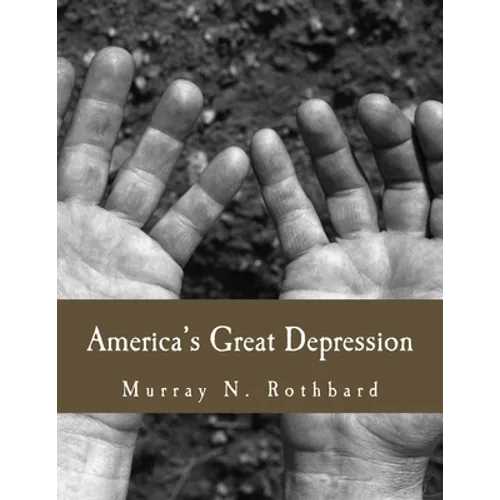 America's Great Depression (Large Print Edition)
