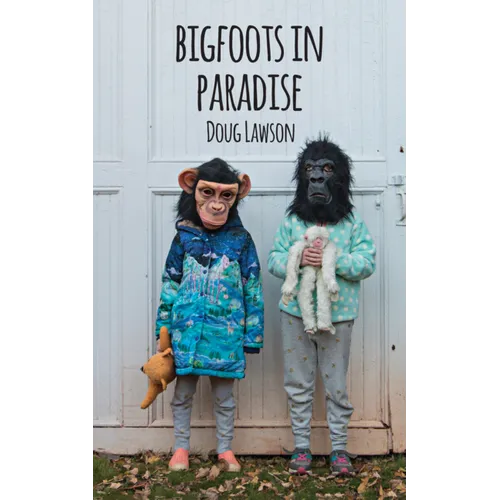 Bigfoots in Paradise - Paperback