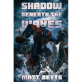 The Shadow Beneath The Waves - Paperback
